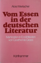 Vom Essen in der deutschen Literatur